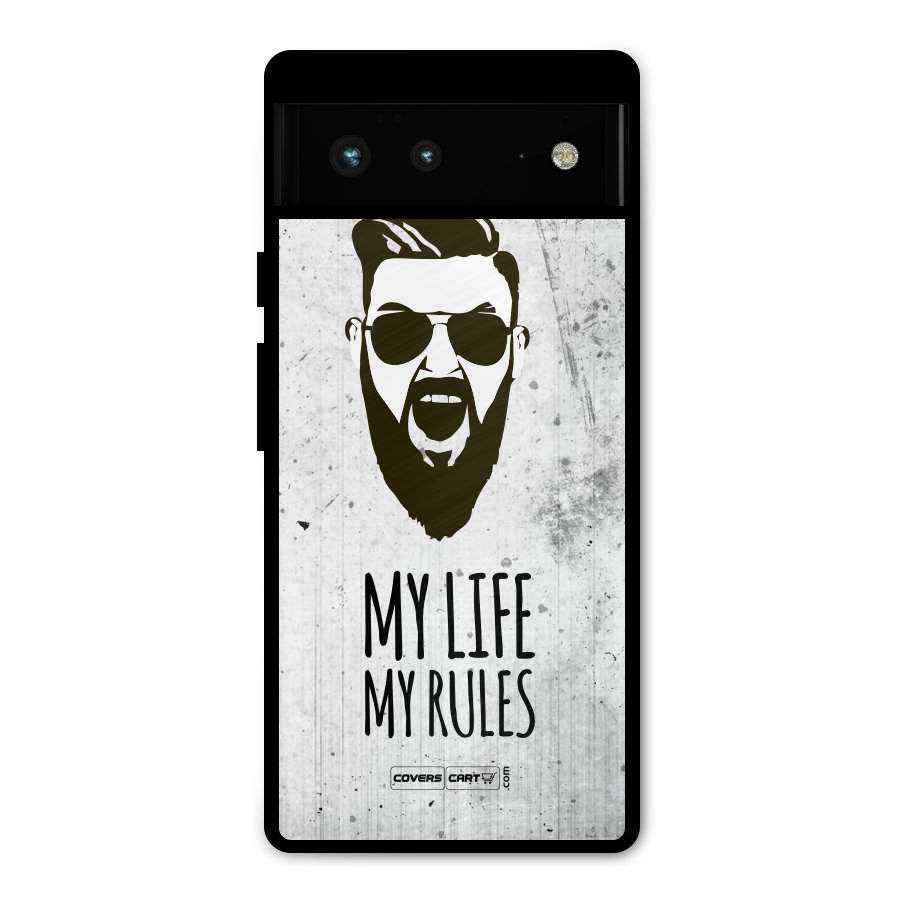 My Life My Rules Metal Back Case for Google Pixel 6