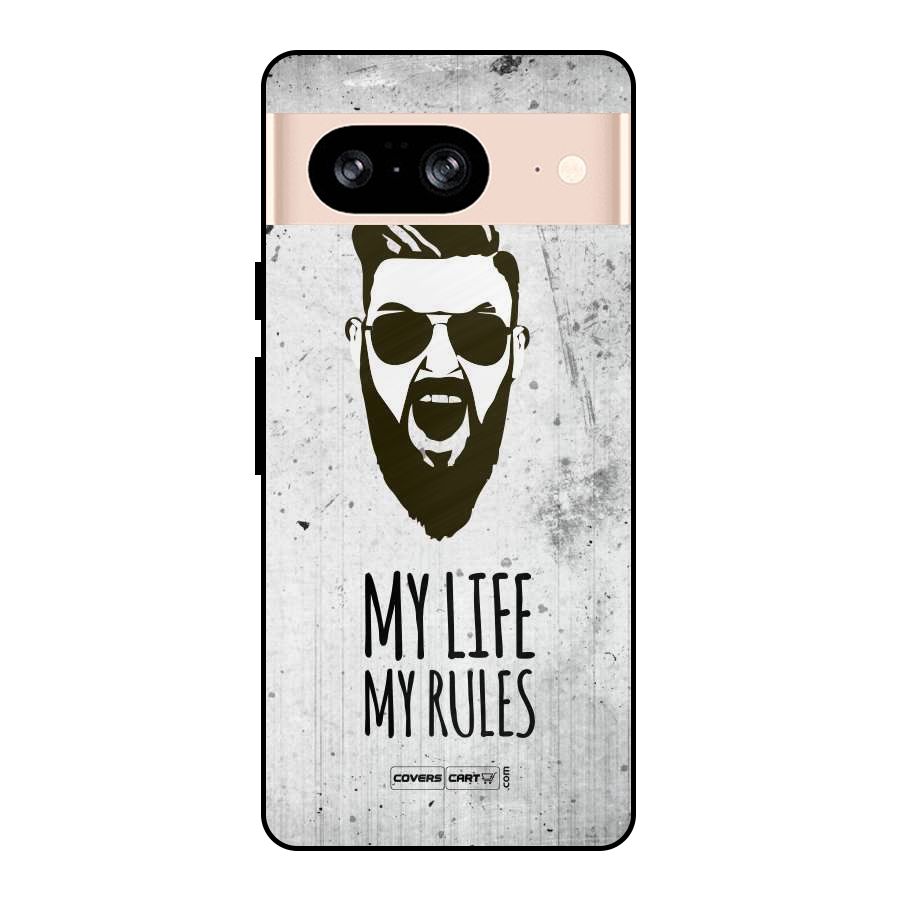 My Life My Rules Metal Back Case for Google Pixel 8