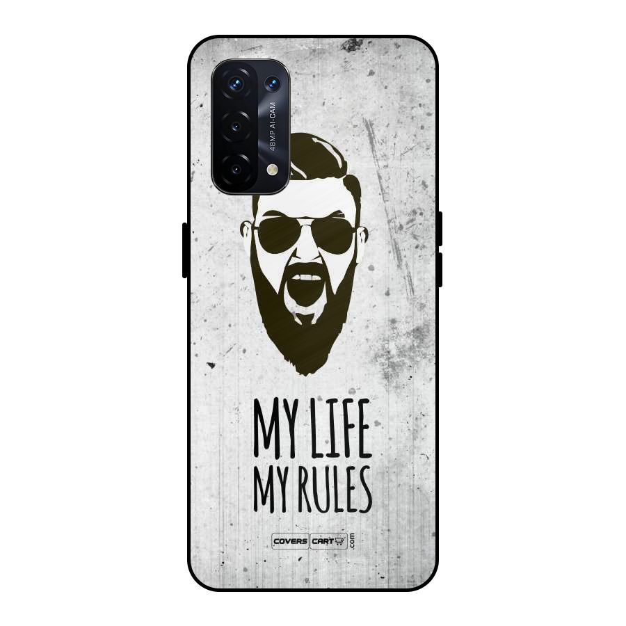 My Life My Rules Metal Back Case for Oppo A74 5G