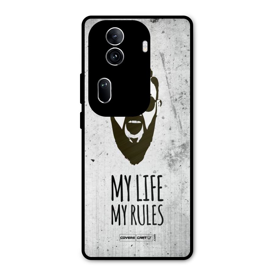 My Life My Rules Metal Back Case for Oppo Reno11 Pro 5G
