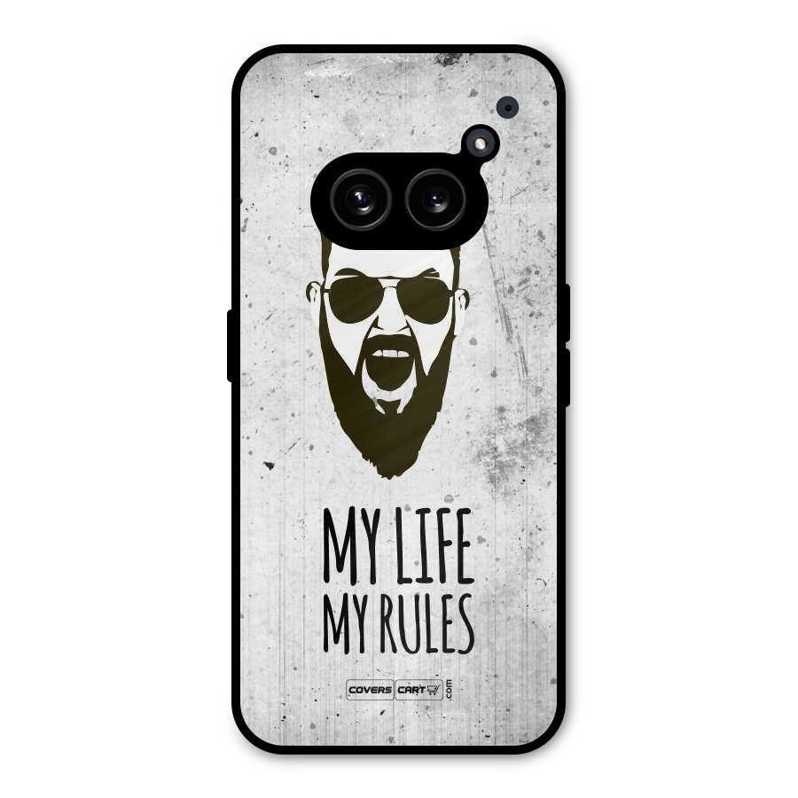 My Life My Rules Metal Back Case for Nothing Phone 2a