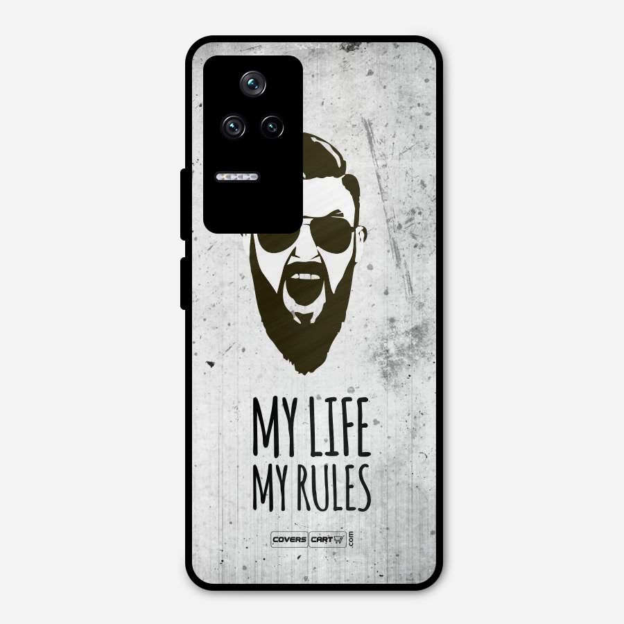 My Life My Rules Metal Back Case for Poco F4 5G