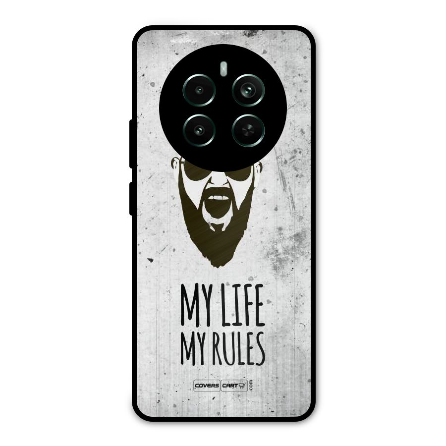 My Life My Rules Metal Back Case for Realme 12 Pro Plus