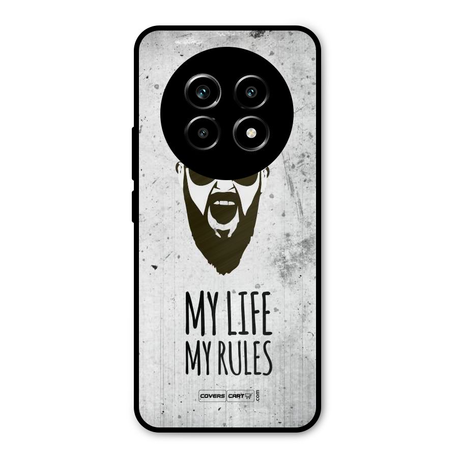 My Life My Rules Metal Back Case for Realme 13 Pro