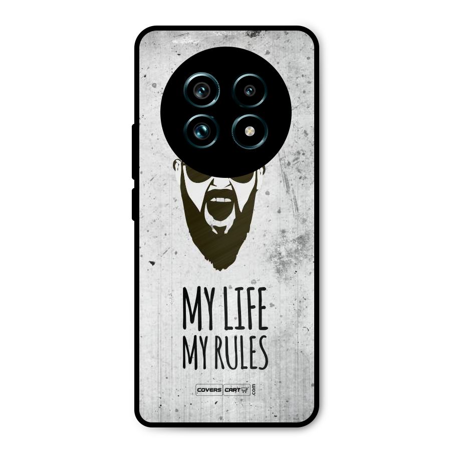 My Life My Rules Metal Back Case for Realme 13 Pro Plus