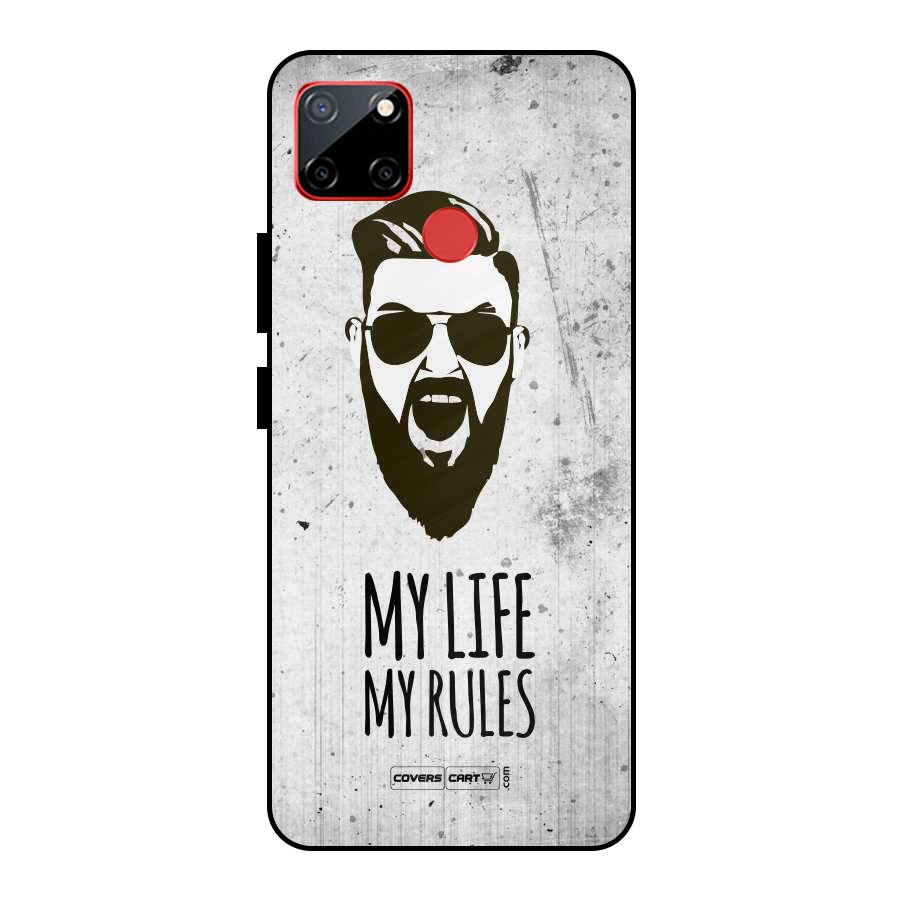My Life My Rules Metal Back Case for Realme C12