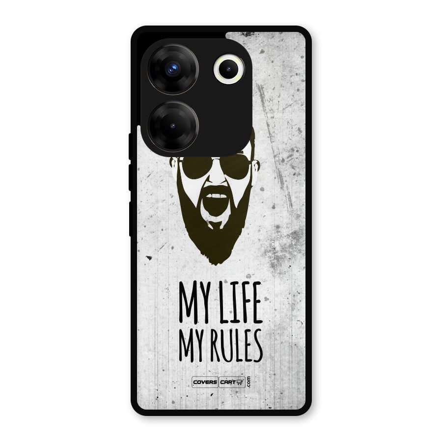 My Life My Rules Metal Back Case for Tecno Camon 20 Pro
