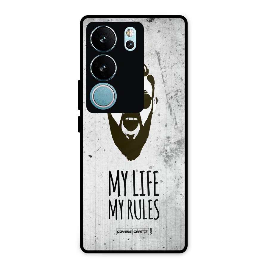My Life My Rules Metal Back Case for Vivo V29 Pro