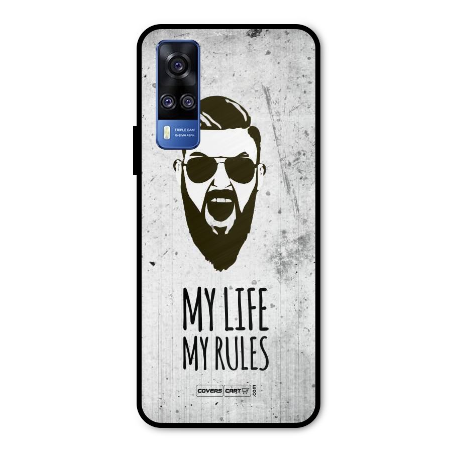 My Life My Rules Metal Back Case for Vivo Y31