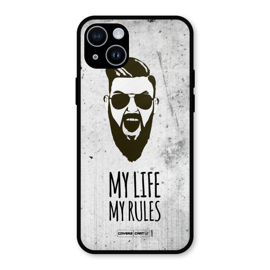 My Life My Rules Metal Back Case for iPhone 14