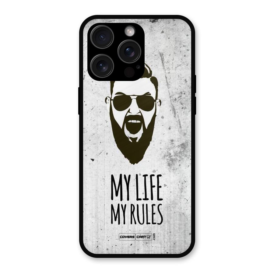 My Life My Rules Metal Back Case for iPhone 15 Pro Max
