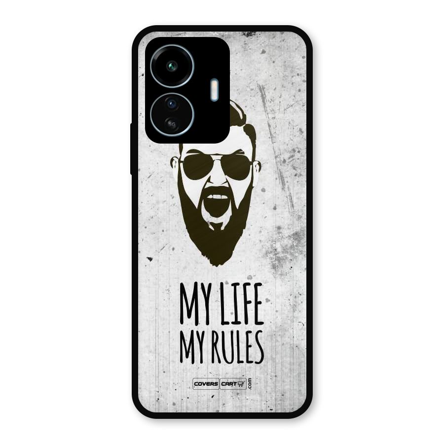 My Life My Rules Metal Back Case for vivo iQOO Z6 Lite 5G