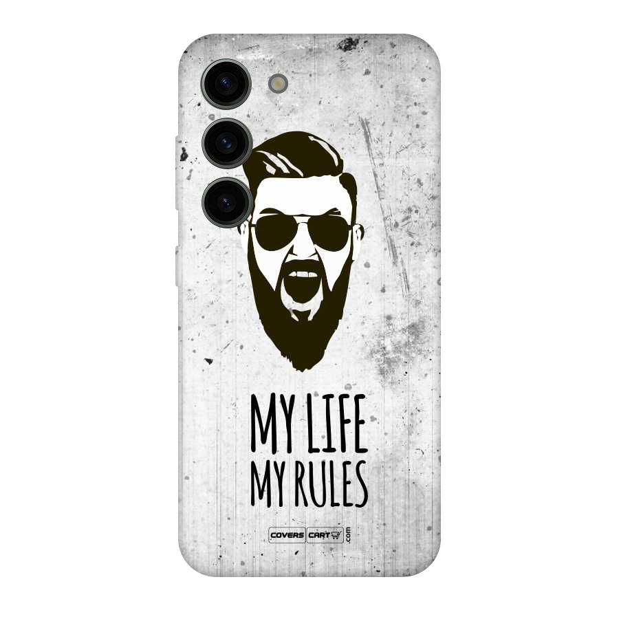 My Life My Rules Original Polycarbonate Back Case for Galaxy S23