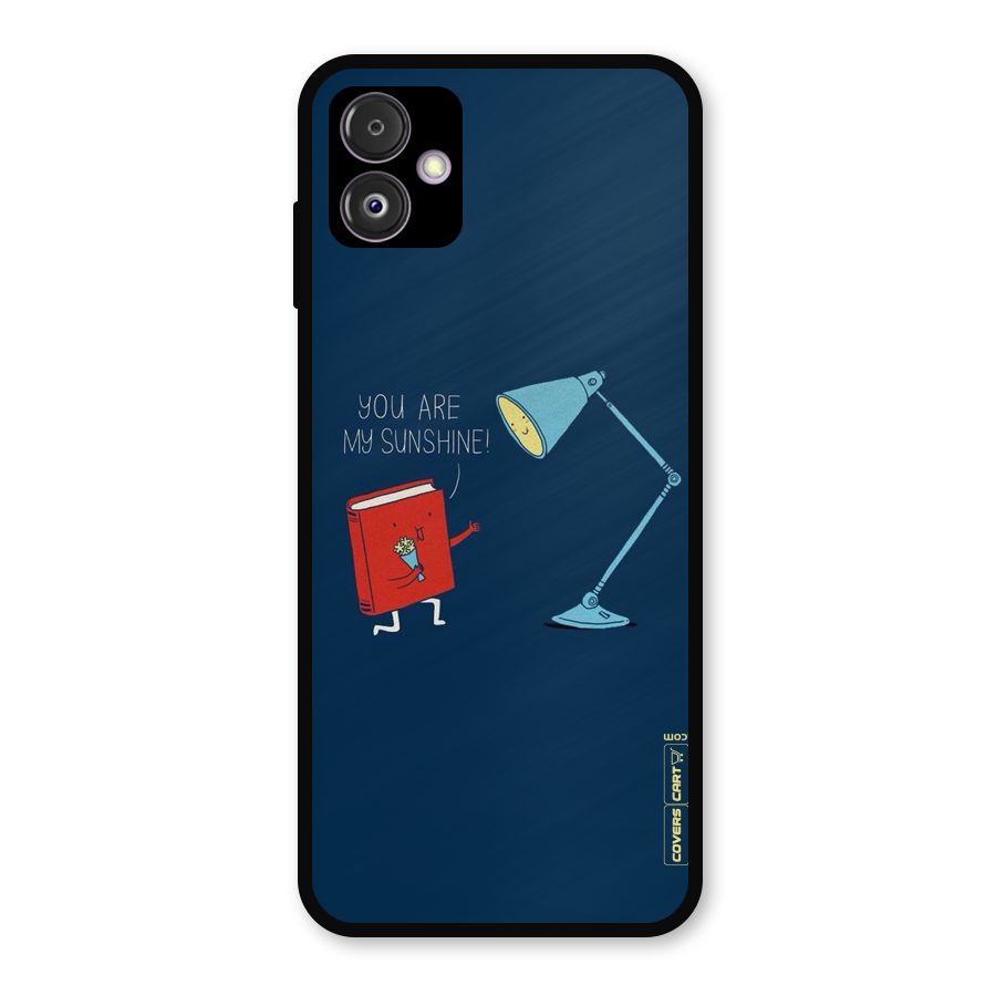 My Sunshine Metal Back Case for Galaxy F14