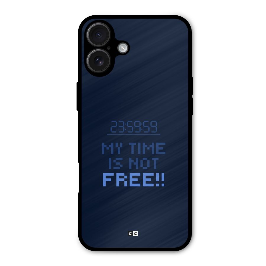 My Time Metal Back Case for iPhone 16 Plus