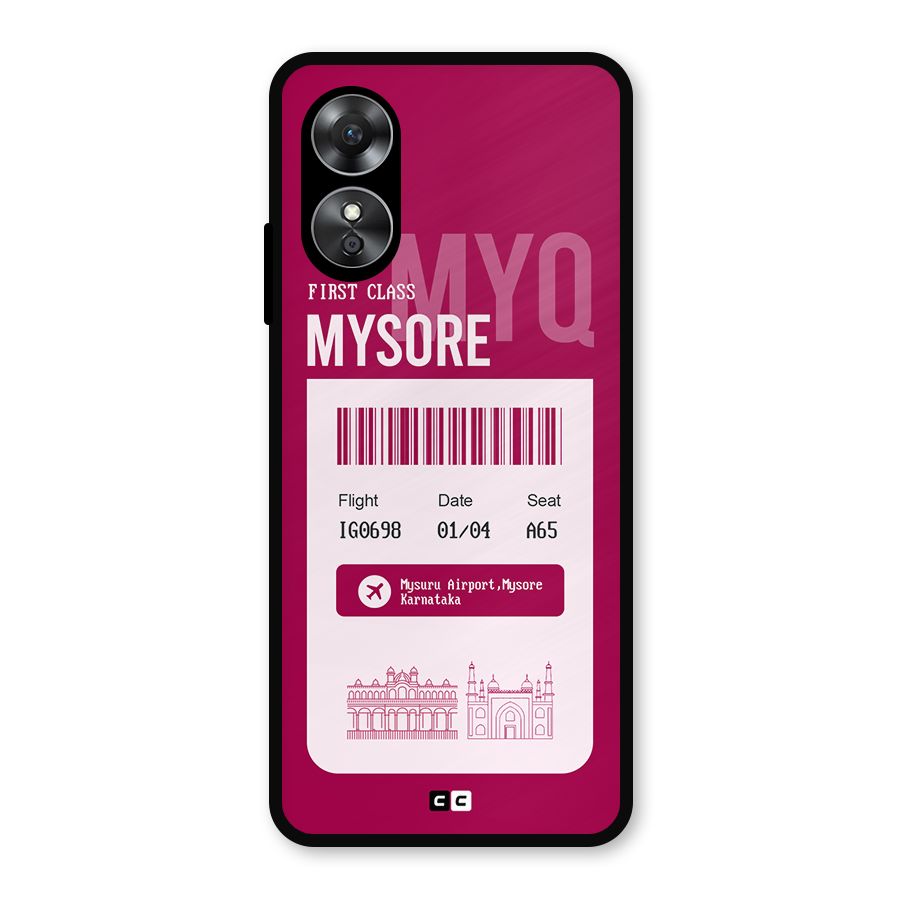 Mysore Boarding Pass Metal Back Case for Oppo A17