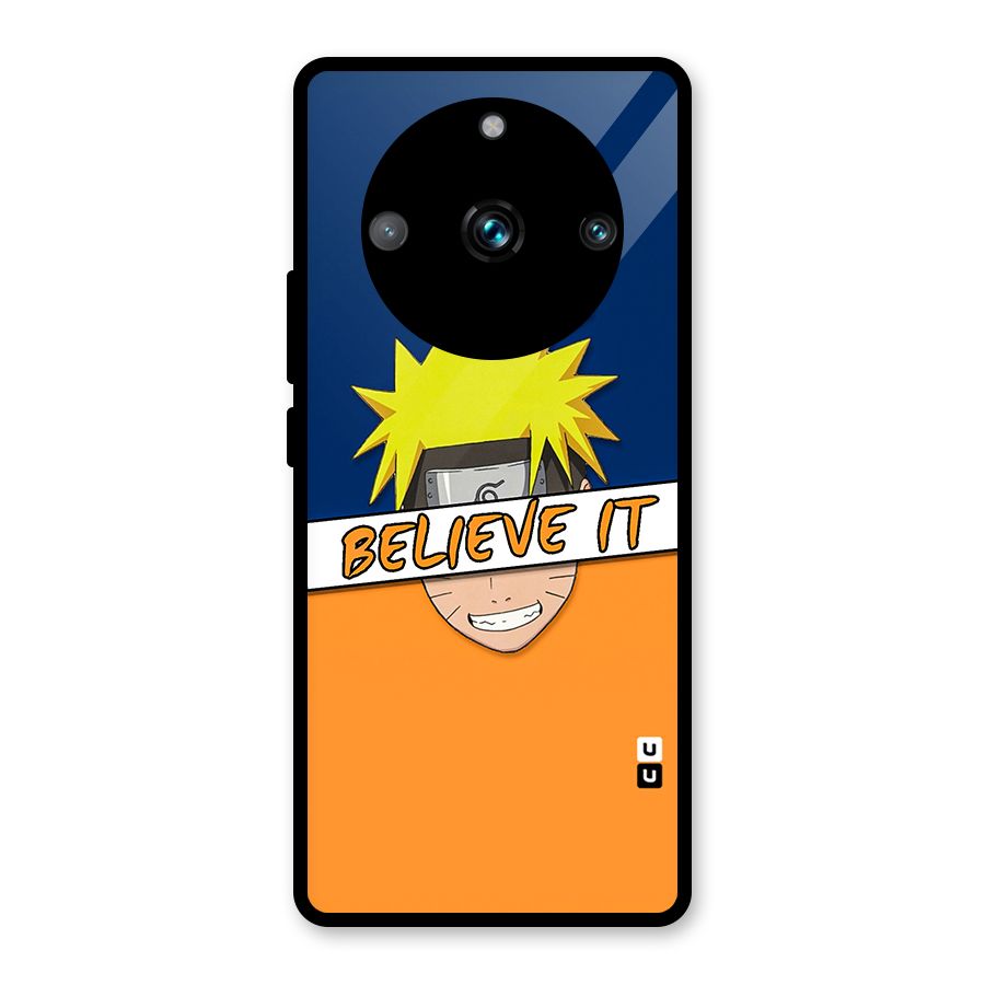 Naruto Believe It Glass Back Case for Realme 11 Pro
