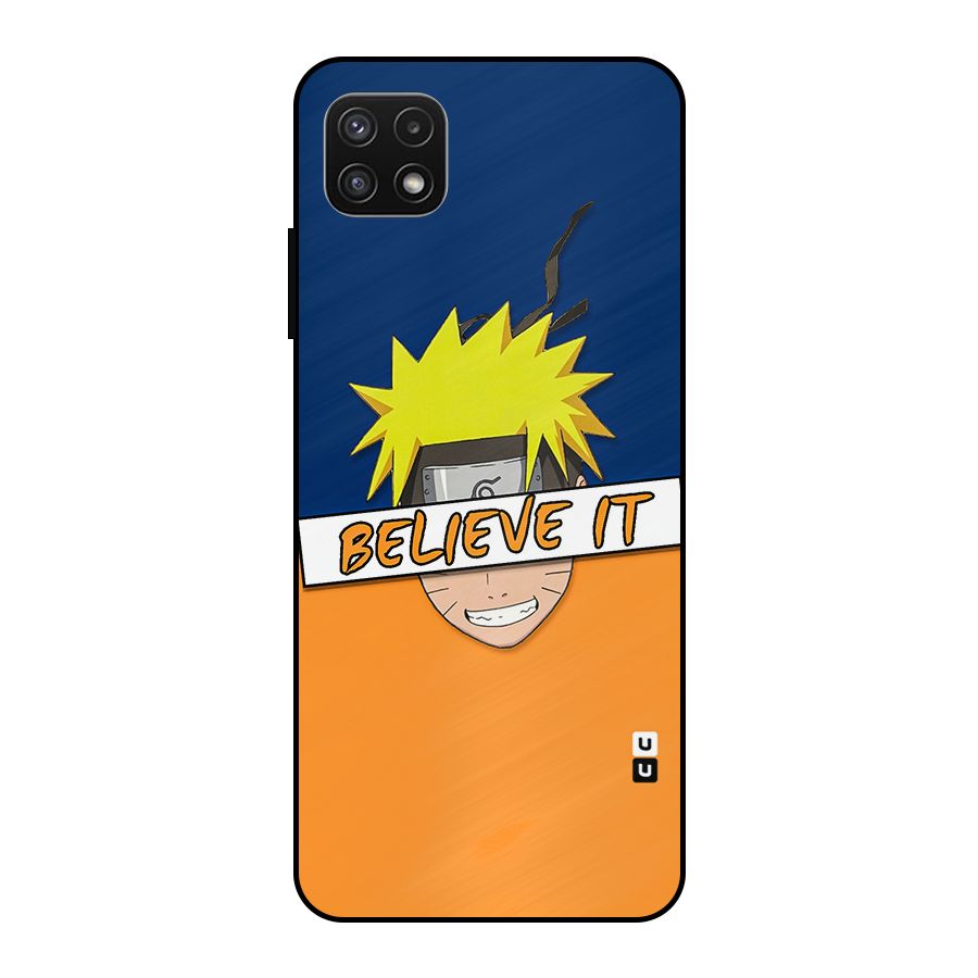 Naruto Believe It Metal Back Case for Galaxy A22 5G