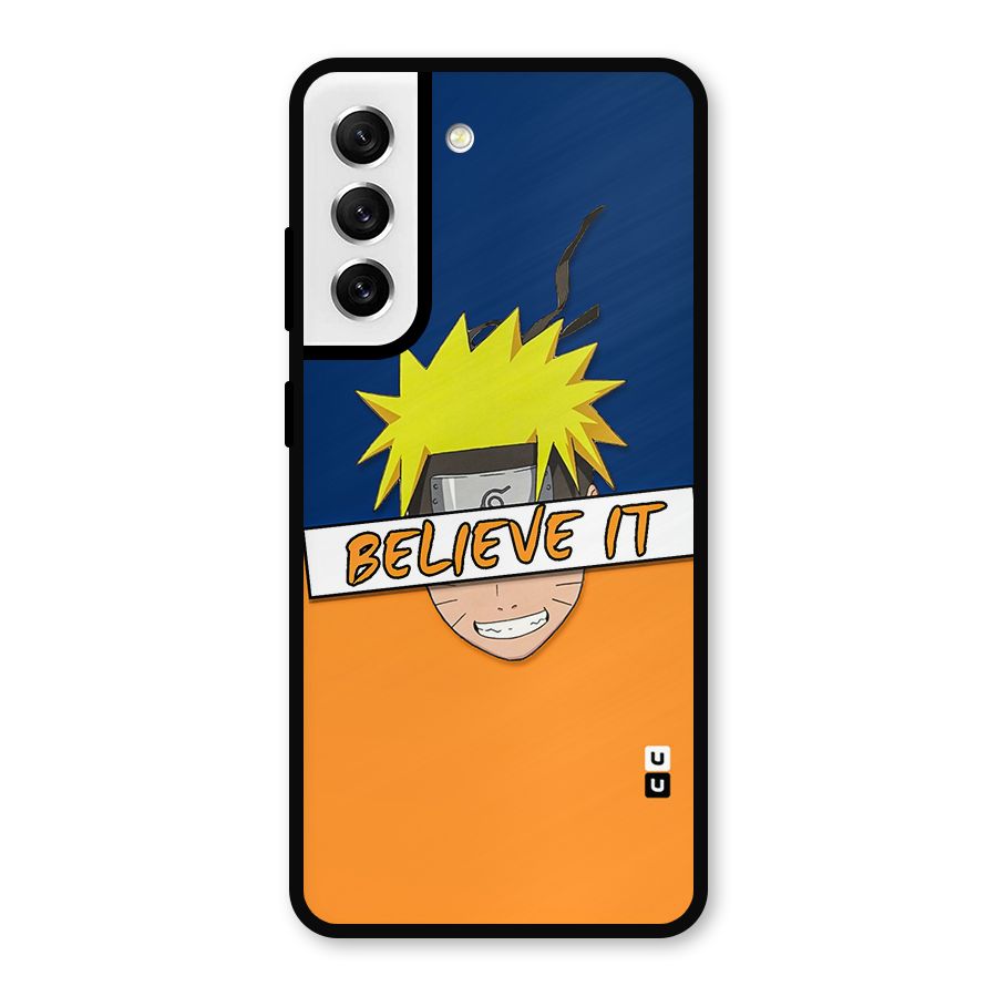 Naruto Believe It Metal Back Case for Galaxy S21 FE 5G