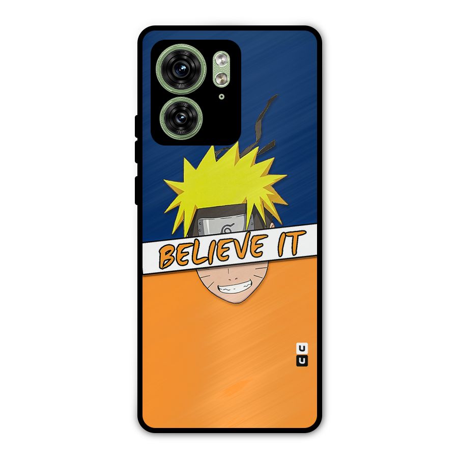 Naruto Believe It Metal Back Case for Motorola Edge 40 5G