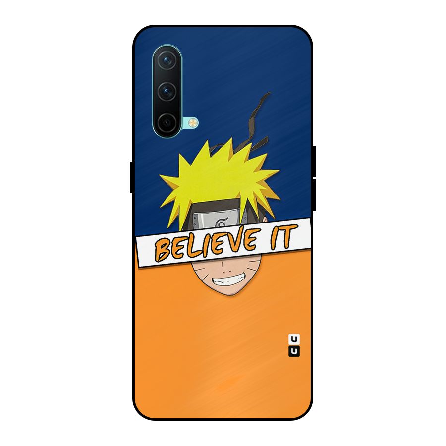 Naruto Believe It Metal Back Case for OnePlus Nord CE 5G