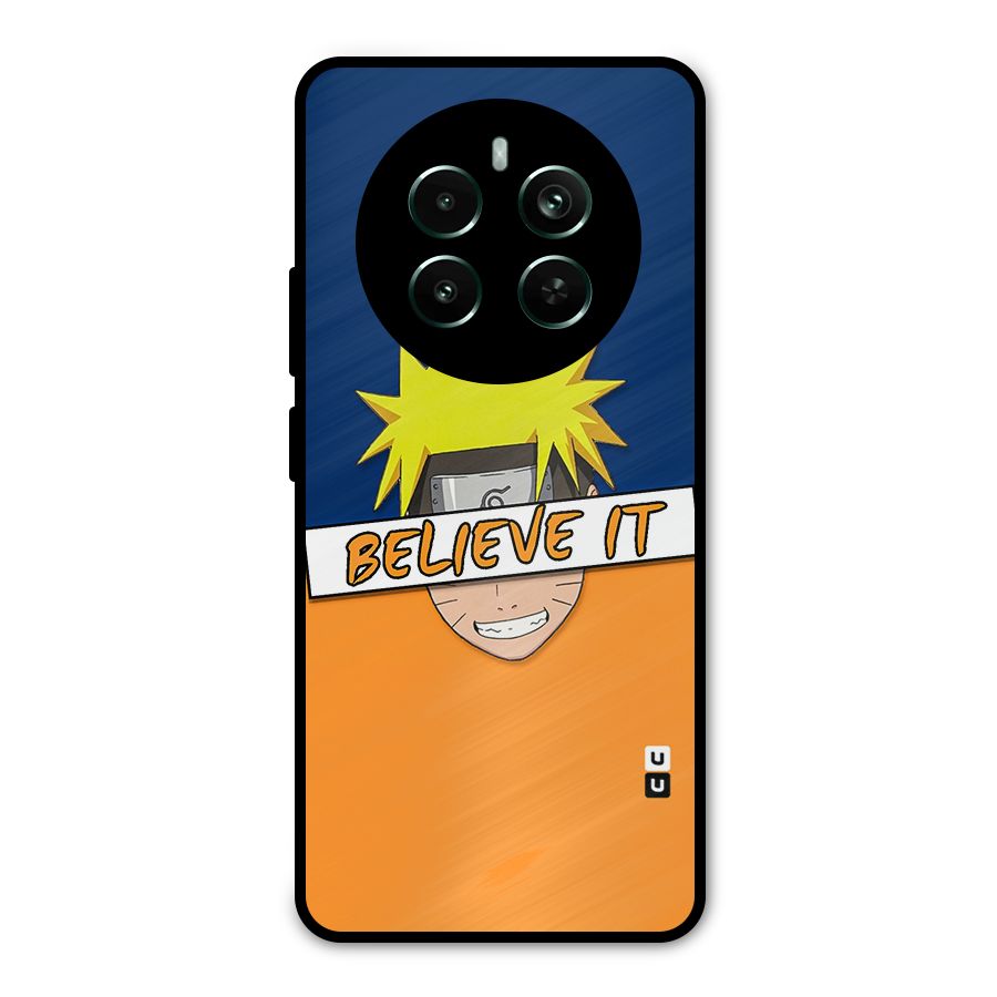 Naruto Believe It Metal Back Case for Realme 12 Pro Plus