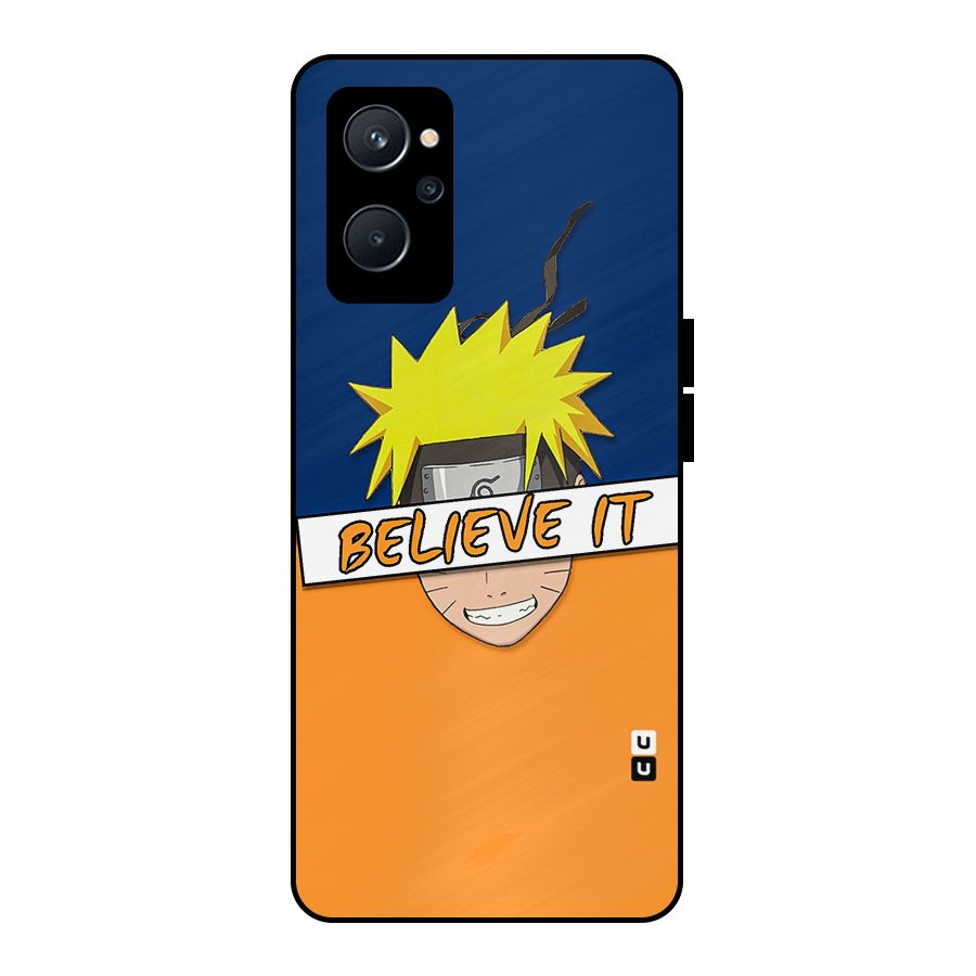Naruto Believe It Metal Back Case for Realme 9i 5G