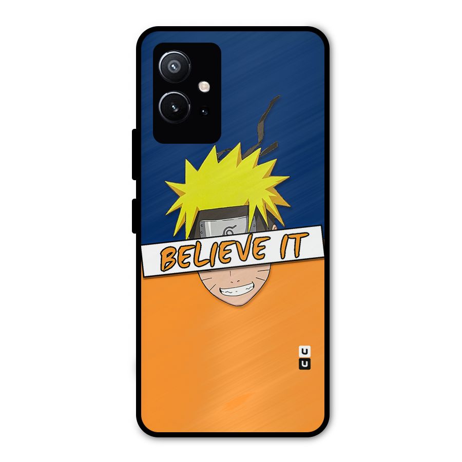 Naruto Believe It Metal Back Case for Vivo T1 5G