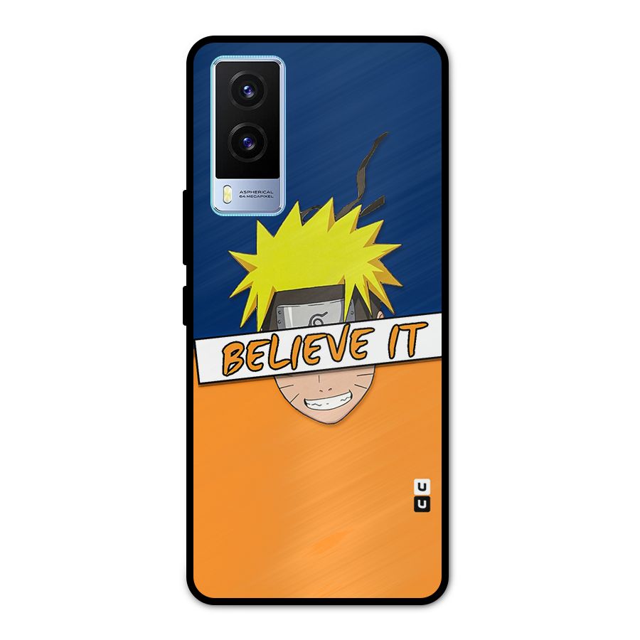 Naruto Believe It Metal Back Case for Vivo V21e 5G
