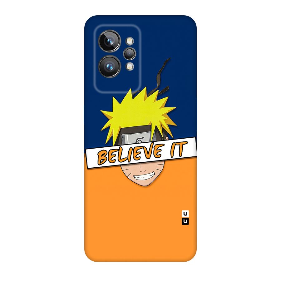 Naruto Believe It Original Polycarbonate Back Case for Realme GT2 Pro