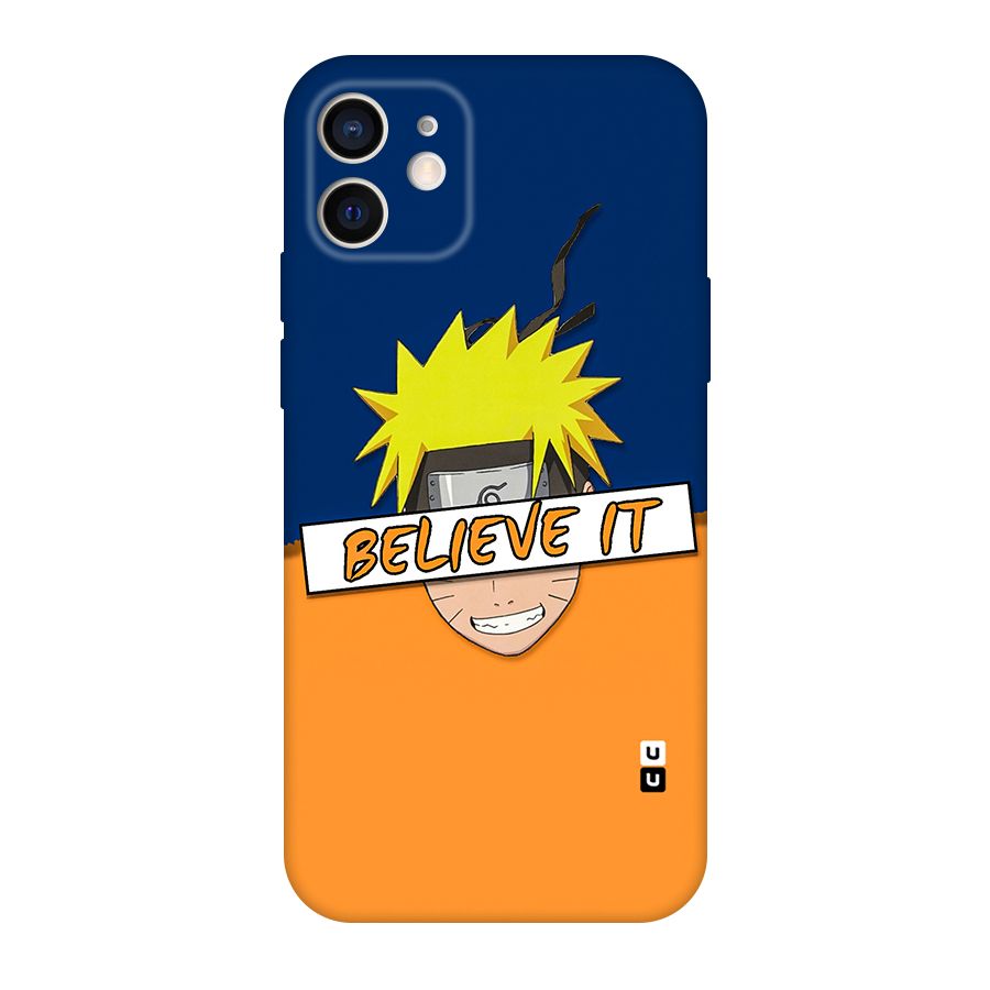 Naruto Believe It Original Polycarbonate Back Case for iPhone 12
