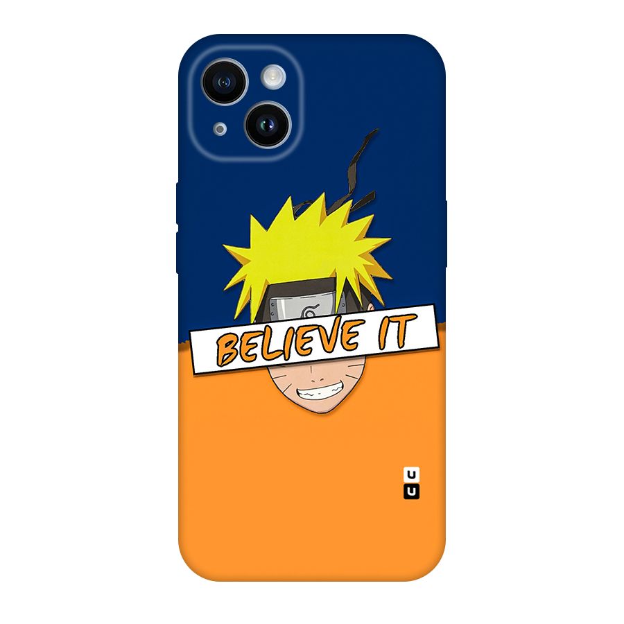 Naruto Believe It Original Polycarbonate Back Case for iPhone 14