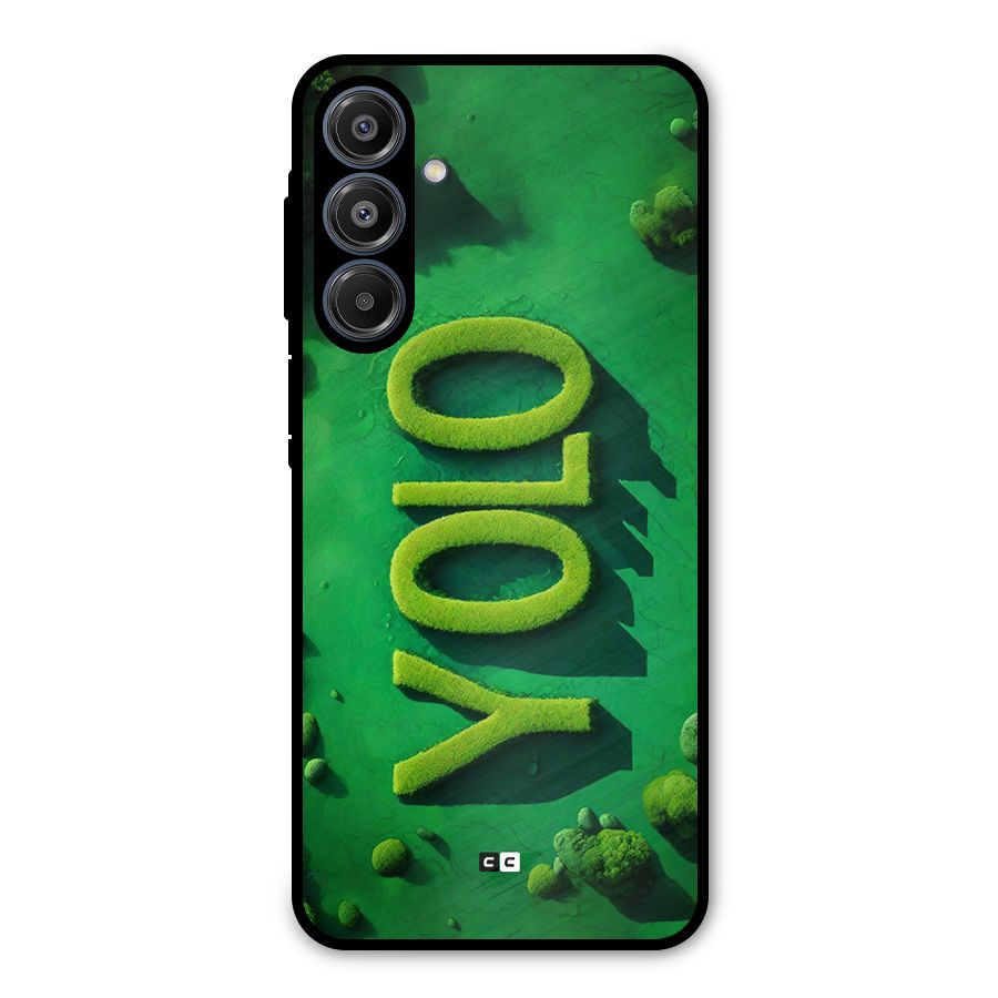 Nature Yolo Metal Back Case for Galaxy A16 5G