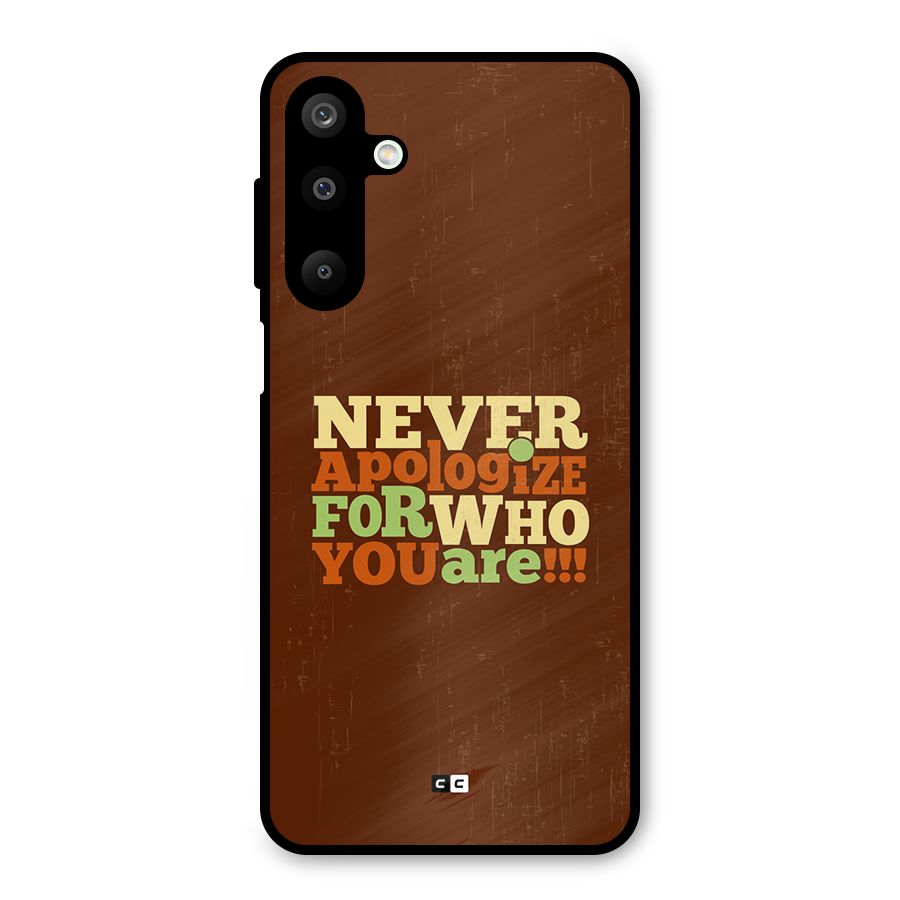 Never Apologize Metal Back Case for Galaxy M16