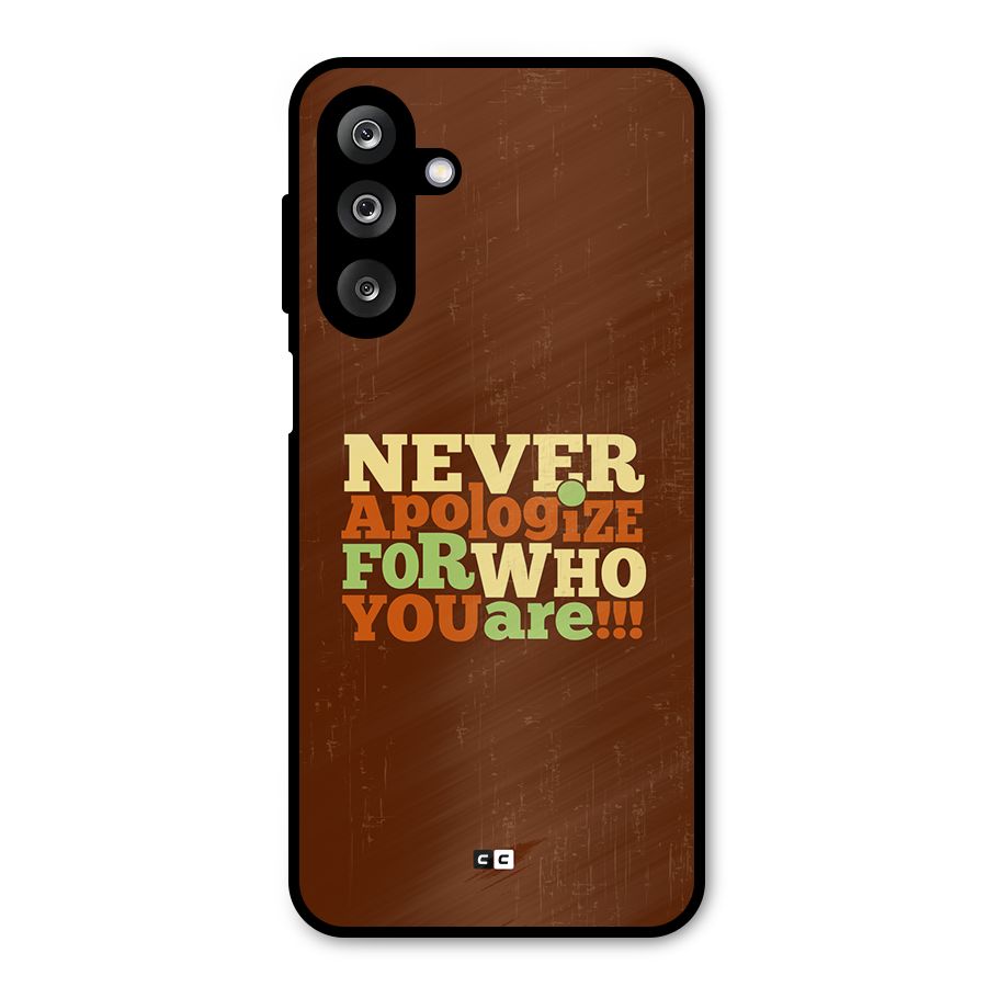 Never Apologize Metal Back Case for Galaxy M36