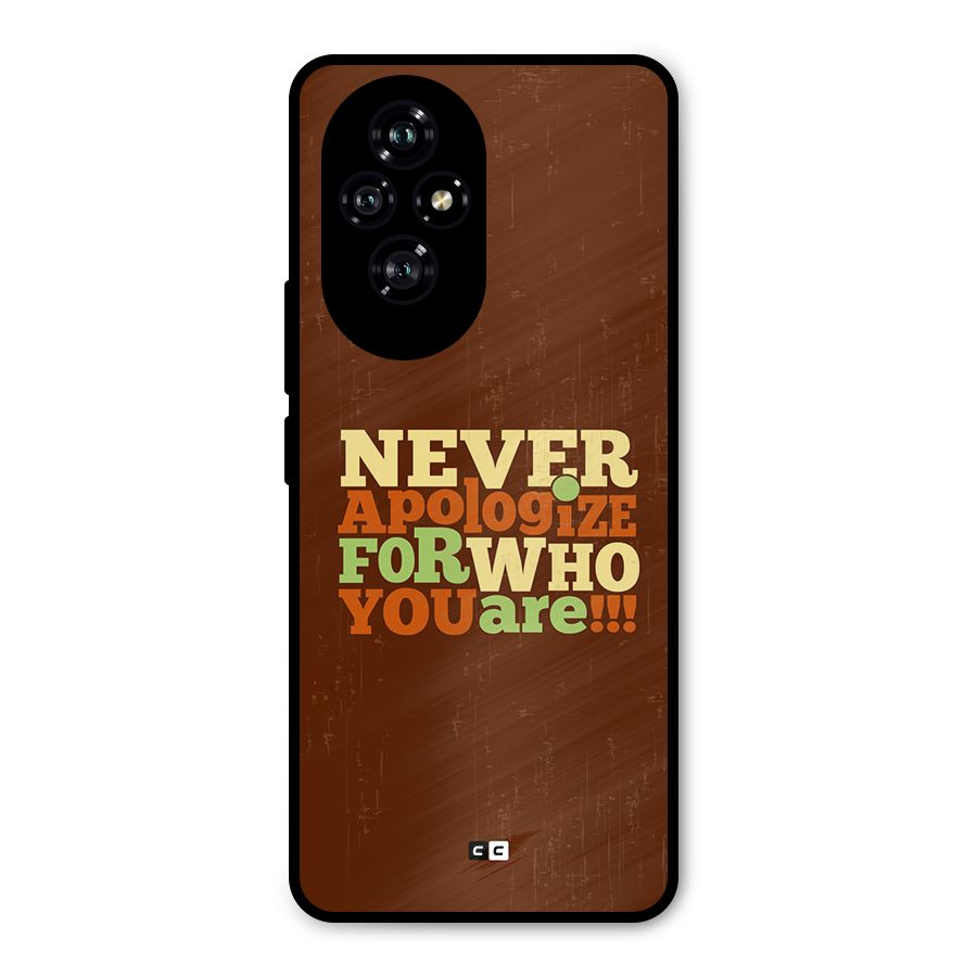 Never Apologize Metal Back Case for Honor 200