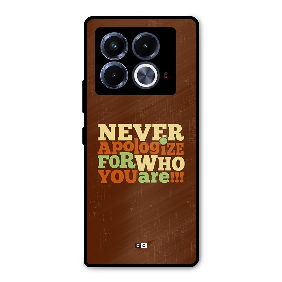 Never Apologize Metal Back Case for Infinix Note 40 5G
