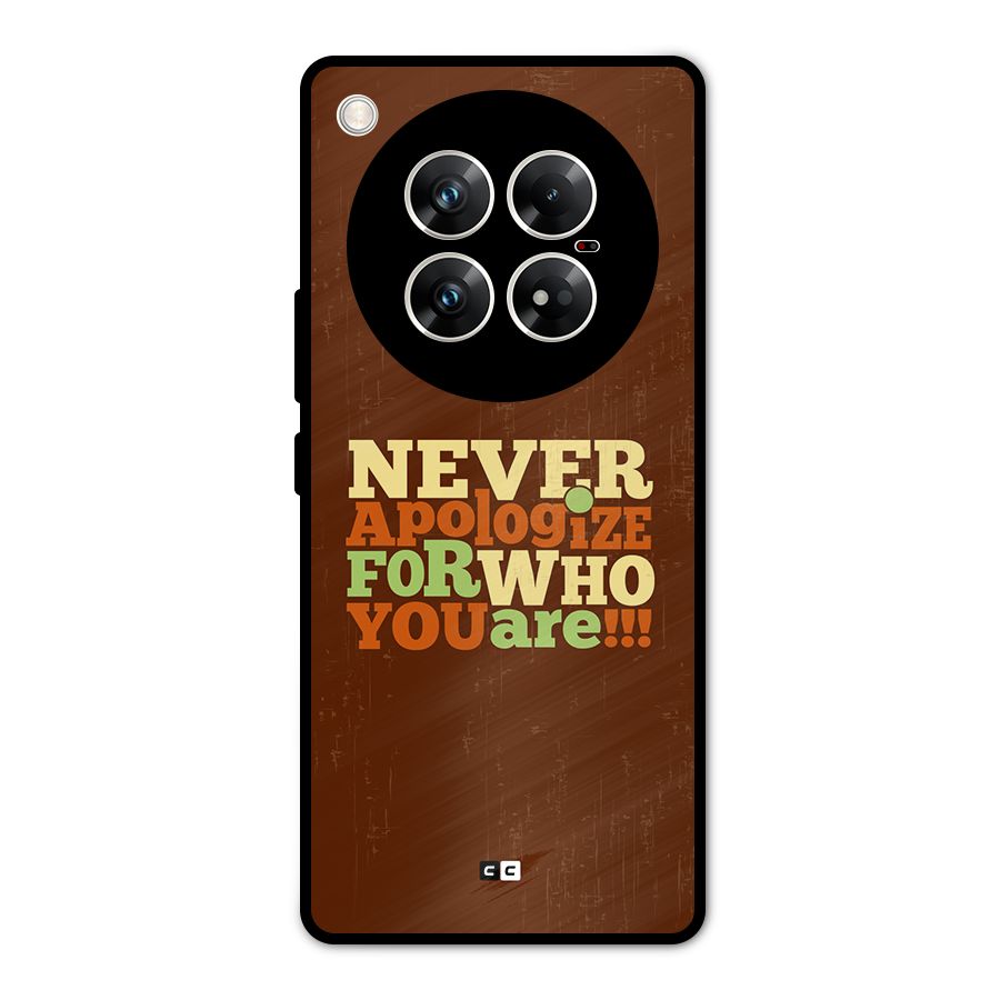 Never Apologize Metal Back Case for Infinix Zero 40 5G