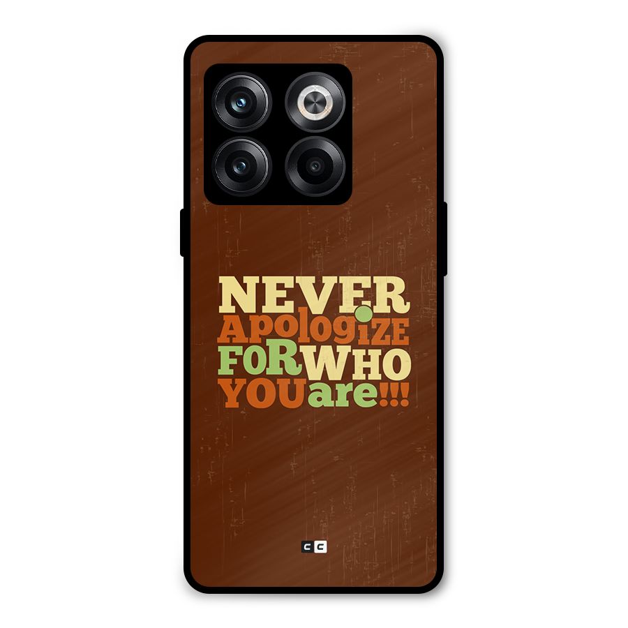 Never Apologize Metal Back Case for OnePlus 10T