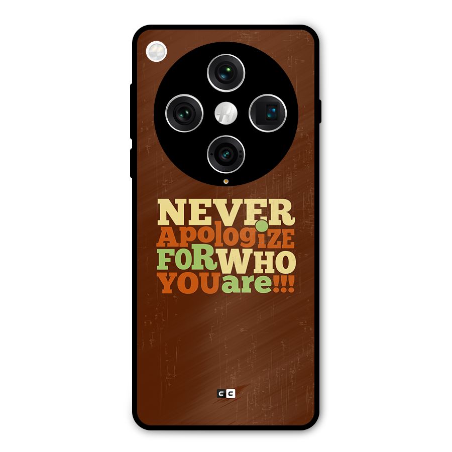 Never Apologize Metal Back Case for Oppo Find X8 Pro