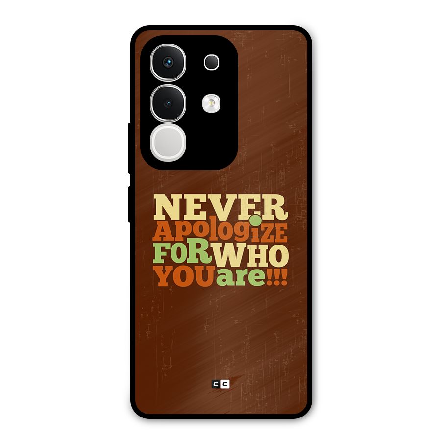 Never Apologize Metal Back Case for Vivo T4x
