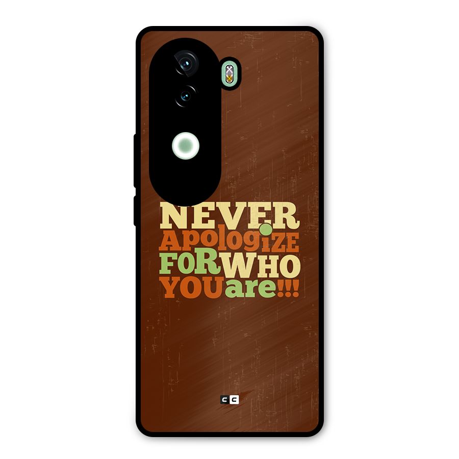 Never Apologize Metal Back Case for iQOO Z9s