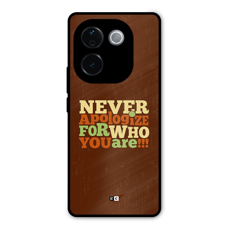Never Apologize Metal Back Case for iQOO Z9s Pro