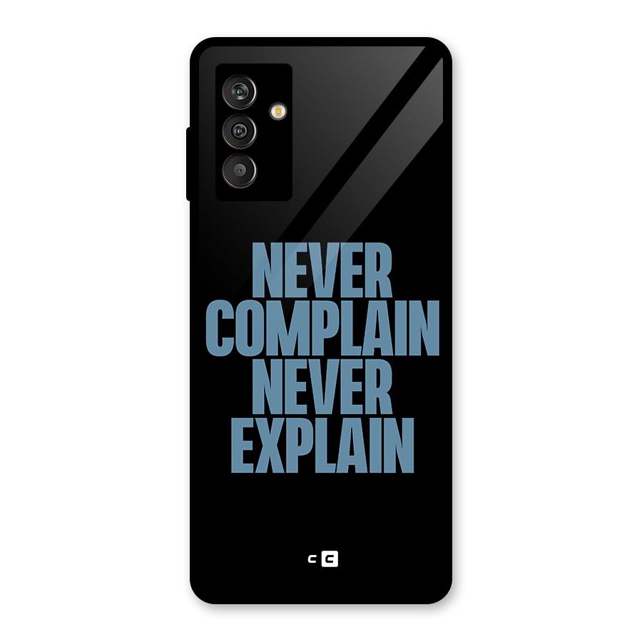 Never Complain Never Explain Glass Back Case for Galaxy M13