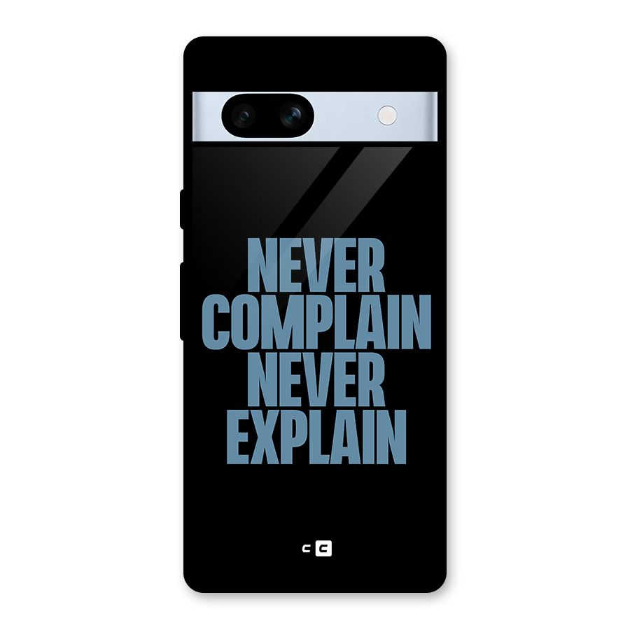 Never Complain Never Explain Glass Back Case for Google Pixel 7a