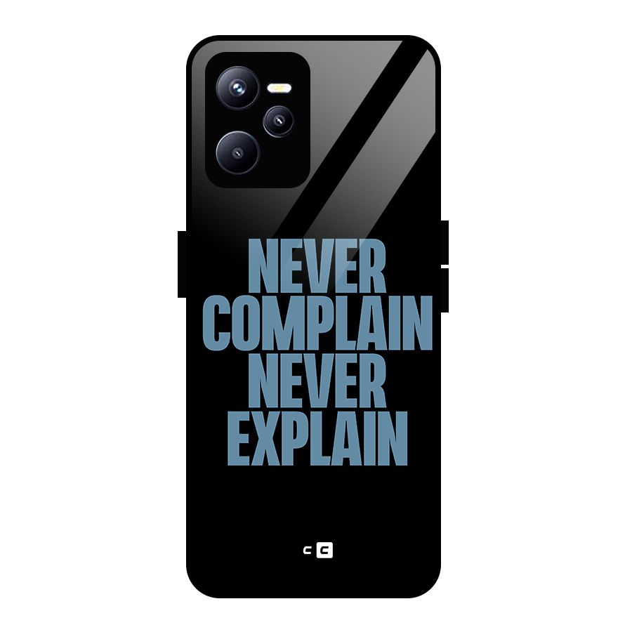 Never Complain Never Explain Glass Back Case for Realme C35