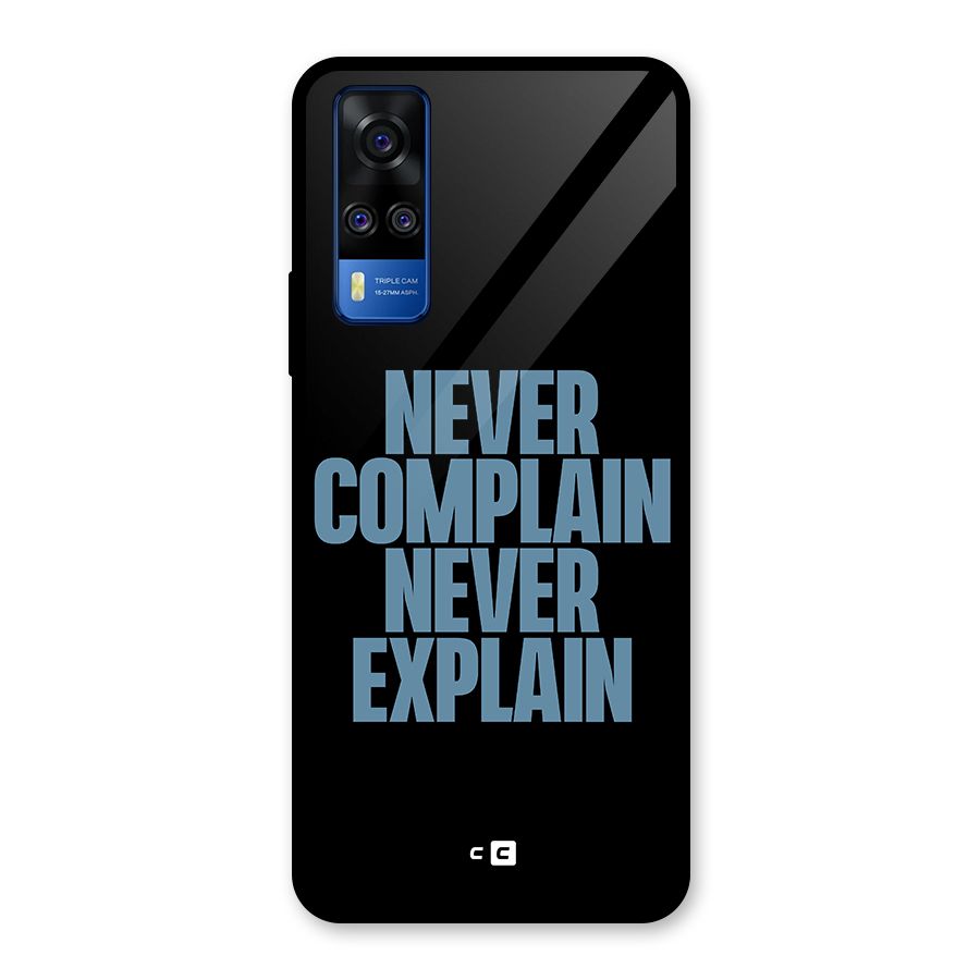 Never Complain Never Explain Glass Back Case for Vivo Y31