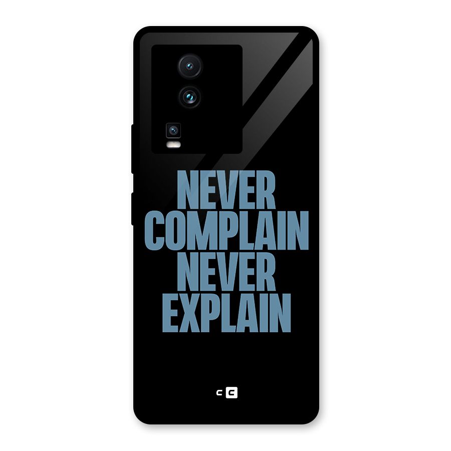Never Complain Never Explain Glass Back Case for Vivo iQOO Neo 7 Pro