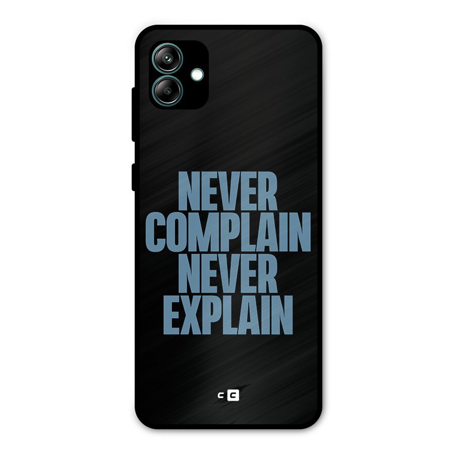Never Complain Never Explain Metal Back Case for Galaxy A04