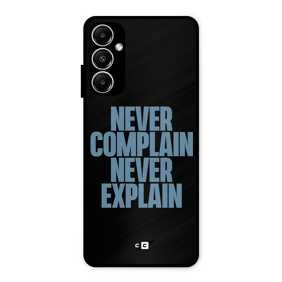 Never Complain Never Explain Metal Back Case for Galaxy A05s